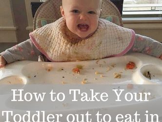 How to Take your toddler out to eat in 24 easy steps